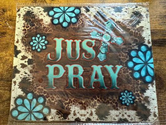 Just Pray mousepad