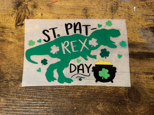St Pat-Rex Day DTF